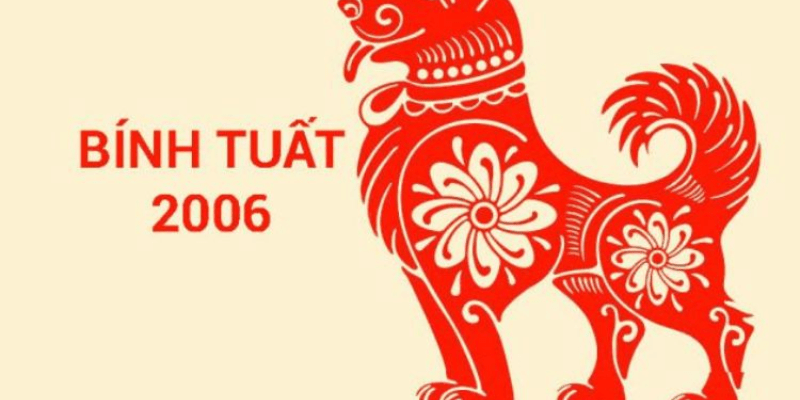 2006 mệnh gì? Những điều bạn cần biết về tuổi Bính Tuất