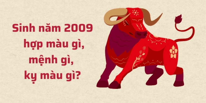Những màu sắc tuổi Kỷ Sửu 2009 nên tránh xa